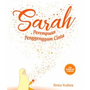 Resensi Buku Sarah: Perempuan Penggengam Cinta