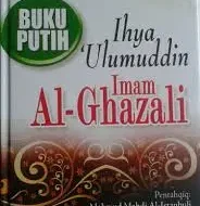 Ihya’ Ulumuddin: Karya Agung Imam Ghazali yang Menginspirasi Dunia Islam